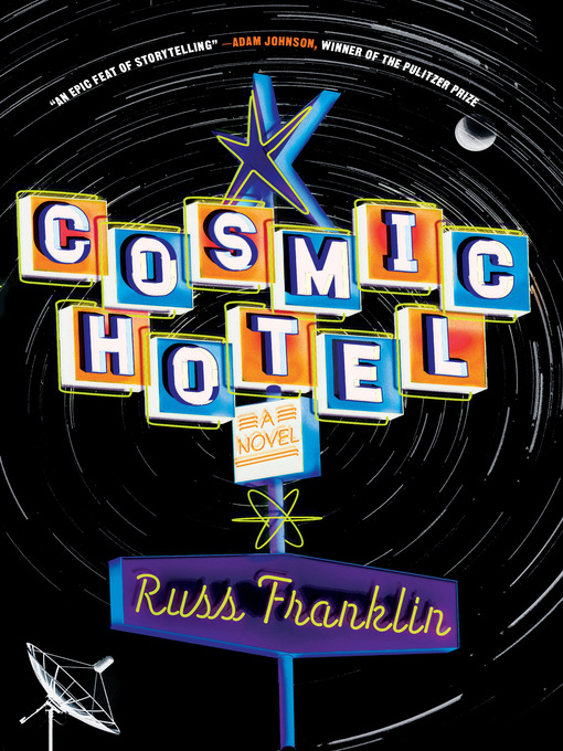 Title details for Cosmic Hotel by Russ Franklin - Available